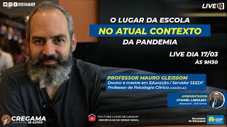 O LUGAR DA ESCOLA NO ATUAL CONTEXTO DA PANDEMIA [upl. by Dlanigger752]