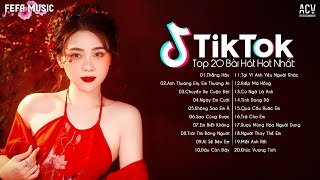 20 Bài Hát Hot Nhất TikTok Hiện Nay  Top EDM TikTok Hay Nhất 2024  Nhạc Trẻ Remix Hot TikTok 2024 [upl. by Rie]