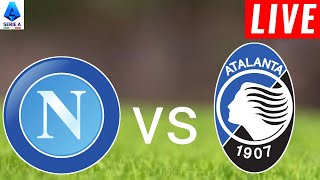 Napoli vs Atalanta Live Score l Italy Serie A 2024 l Full Match Streaming [upl. by Olecram]