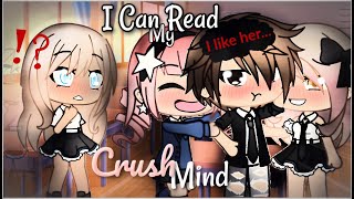 I Can Read My Crushs Mind  Gacha Life  GLMM [upl. by Karel]