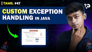 47 Custom Exception Handling in Java  In Tamil  Java Tutorial Series  Error Makes Clever [upl. by Fevre883]