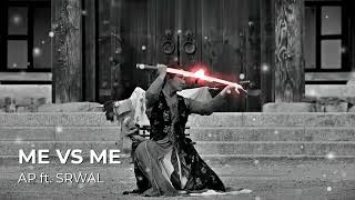 Me Vs Me  AP ft SRWAL  Prod SRWAL  Visualizer [upl. by Anevad]