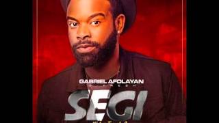 Gabriel Afolayan GFresh  SEGI Ki lon Twerk Audio [upl. by Grae]