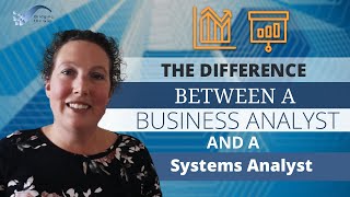 The Difference between a Business Analyst and a Systems Analyst [upl. by Airamak726]