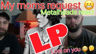 LP  LOST ON YOU  live session🤔😳😱🤷‍♂️ METALHEADS react [upl. by Norehs]