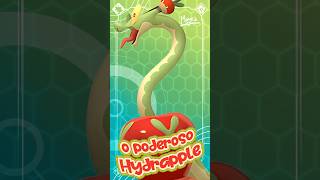 O TEMÌVEL HYDRAPPLE DE UNOVA pokemon [upl. by Pate]