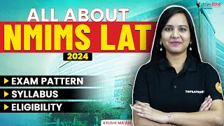 All About NMIMS LAT 2024  Exam Pattern Syllabus amp Eligibility [upl. by Tybi439]