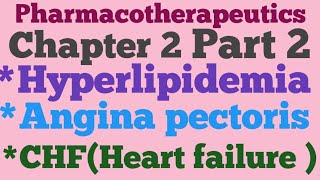 PharmacotherapeuticsChapter 2part 2 HyperlipidemiaCHF Angina pectorisD pharma 2nd Hindi notes [upl. by Harmonia]