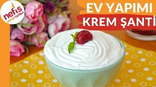 KATKISIZ ✅ Ev Yapımı Krem Şanti Tarifi  Tamamı evde olan malzemeler  Nefis Yemek Tarifleri [upl. by Nylesoj810]