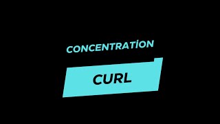 Concentration Curl [upl. by Ailerua]