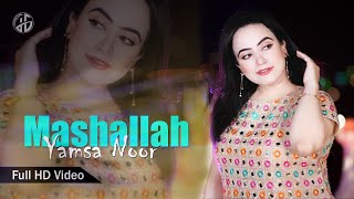 Mashallah Chashme Bad Dor Yara I Yamsa Noor Official Music Video I Pashto Song I Hazrat Gul Official [upl. by Galasyn308]