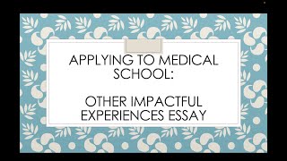 Medical School Other Impactful Experiences Disadvantaged Essay with Example from Top 20 MD Student [upl. by Lexerd]