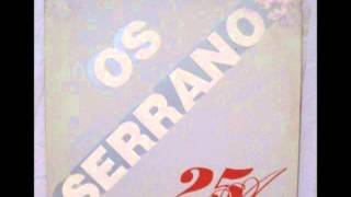 OS SERRANOS 25 ANOS CD COMPLETO [upl. by Eremahs]