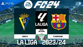 FC 24 Cadiz vs Barcelona  La Liga 2024  PS5 Full Match [upl. by Delmore]