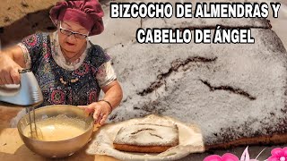 BIZCOCHO ESPECTACULAR DE ALMENDRAS esponjoso Y CABELLO DE ÁNGEL👵 María la pastelera [upl. by Hector]