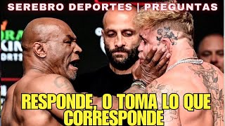 USTEDES PREGUNTAN Y SEREBRO RESPONDE miketyson jakepaul [upl. by Oluap]