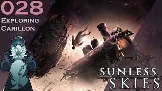 Sunless Skies ep028 Exploring Carillon [upl. by Sibley]