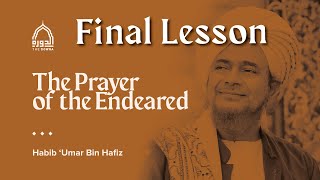 Dowra 2024  Habib Umar bin Hafidz  The Prayer of the Endeared Final Lesson [upl. by Arihsaj]