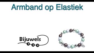 Workshop Armband op elastiek rijgen [upl. by Delila]