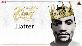 Hatter  Darassa  Slave Becomes A King [upl. by Grady]