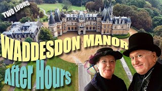 Waddesdon Manor  AFTER HOURS  National Trust [upl. by Esilahc]