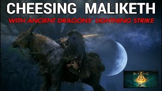 ELDEN RING  Maliketh Cheese Using Just Ancient Dragons Lightning Strike amp Mimic Tear [upl. by Leifeste608]