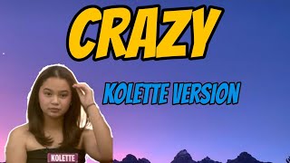 PBB GEN 11  Kolette  Crazy Lyrics [upl. by Aenil]