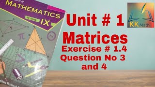 kpk board 9 class math unit 1 matrices exercise 14 Q No 3 and 4  Multiplication of a Matrices [upl. by Dimitris923]