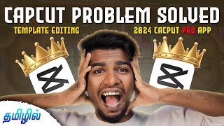 capcut template EDITING ALL problem solved😎 capcut 2024 new pro app tamil PhotographyTamizha [upl. by Morrissey]