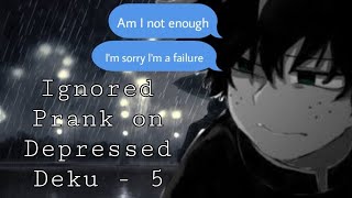 MHA  Ignores Prank on depressed Deku  Part 5 [upl. by Dorris]