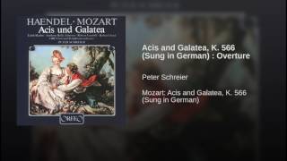 Acis and Galatea K 566 Sung in German  Overture [upl. by Fatima]