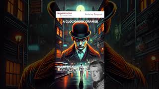 A clockwork orange Anthony Burgess recommendations [upl. by Assilym]