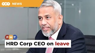 HRD Corp CEO takes leave [upl. by Akeit289]