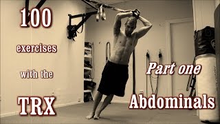 100 Exercises with the TRX  The Complete Guide  Part 1  Abdominals [upl. by Ferwerda20]