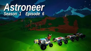 Rudimentary Robs Astroneer S1 E6 [upl. by Rush]