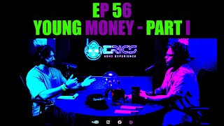 Young Money  Part I  Ep 56  Erics ADHD Experience [upl. by Orelu]