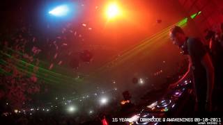 15 Years of Drumcode  Awakenings 08102011 [upl. by Afatsom]