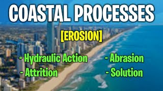 Coastal Processes  Erosion [upl. by Heidi]