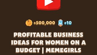 PROFITABLE BUSINESS IDEAS FOR WOMEN ON A BUDGET  MEMEGIRLS  Memefi New Video Code [upl. by Rednaeel687]