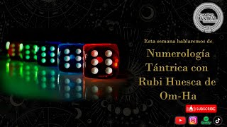 Numerología Tántrica con Rubi Huesca de OmHa [upl. by Liz]