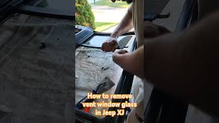 How to remove the vent window in Jeep XJ [upl. by Yenduhc]