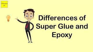 Differences of Super Glue and Epoxy [upl. by Fachan744]