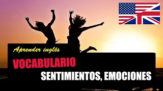 Aprender Inglés  Vocabulario  Sentimientos emociones [upl. by Laufer]