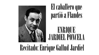 El caballero que partió a Flandes  Enrique Jardiel Poncela [upl. by Akered]