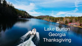 Lake Burton Thanksgiving 2024 [upl. by Bernice]