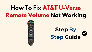 How To Fix ATampT UVerse Remote Volume Not Working [upl. by Eiluj810]