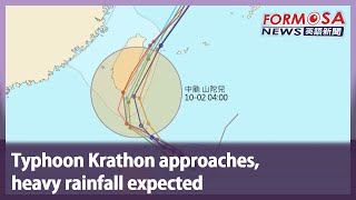 Typhoon Krathon approaches heavy rainfall expected｜Taiwan News [upl. by Mandell]