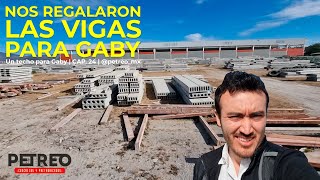 NOS REGALARON LAS VIGAS PARA GABY  UN TECHO PARA GABY  CAP 24  petreomx [upl. by Enomad755]