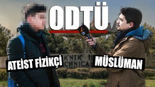 ODTÜDE ATEİST FİZİKÇİ İLE MÜSLÜMAN GENCİN BEYİN YAKAN TARTIŞMASI [upl. by Ennaer311]