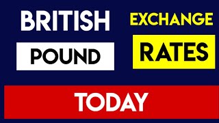 British Pound Current Money Exchange Rates Today 17 October 2024 [upl. by Roseanne465]